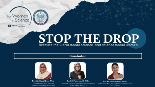 Sosialisasi FWIS & Talkshow:  STOP THE DROP: Because the World Needs Science and Science Needs Women